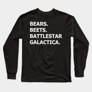 Bears Beets Battlestar Galactica, The Office, Dwight Schrute Long Sleeve T-Shirt